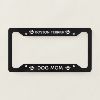 Dog Mom Boston Terrier Paws Black License Plate Frame
