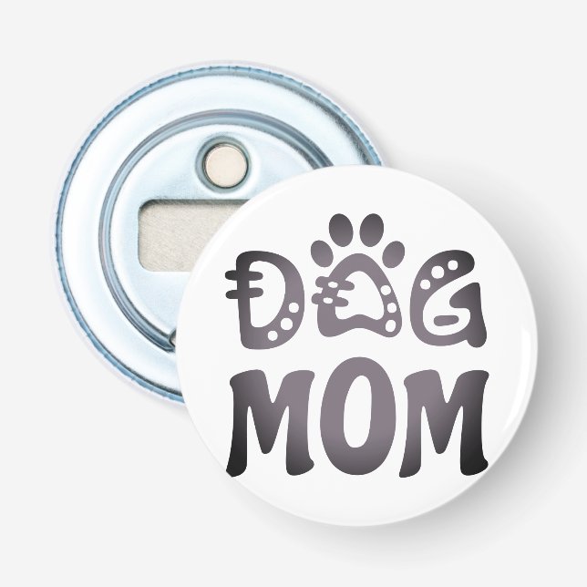 Dog Mom Bottle Opener (Front)