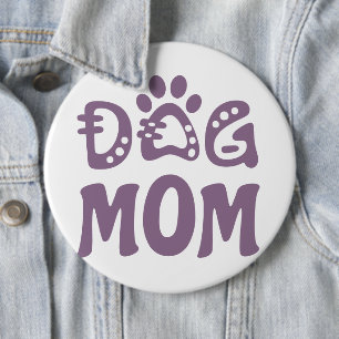 Dog Mom Button