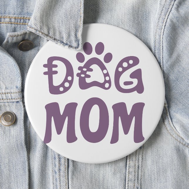 Dog Mom Button (In Situ)