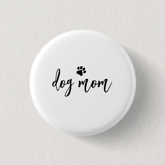 Dog mom button