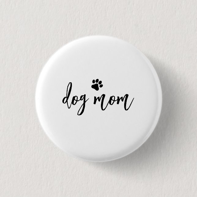 Dog mom button (Front)