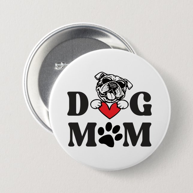 Dog mom  button (Front & Back)