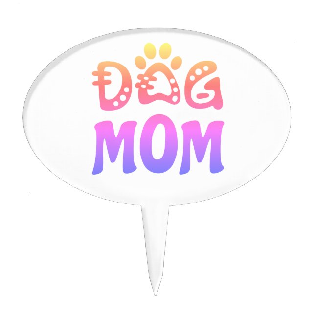 Dog Mom Cake Topper (Front)