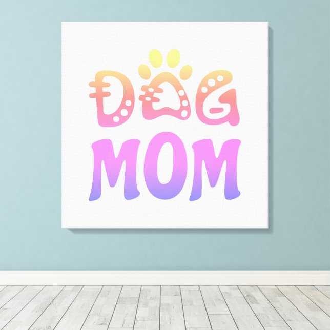 Dog Mom Canvas Print (Insitu(Wood Floor))