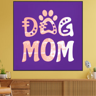 Dog Mom Canvas Print
