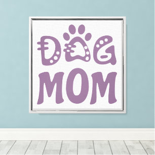 Dog Mom Canvas Print