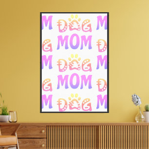 Dog Mom Canvas Print