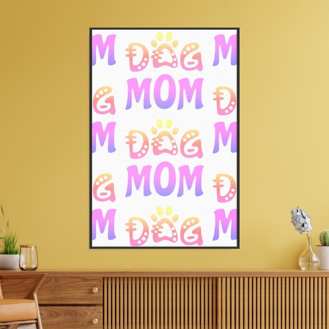 Dog Mom Canvas Print (Insitu(LivingRoom))