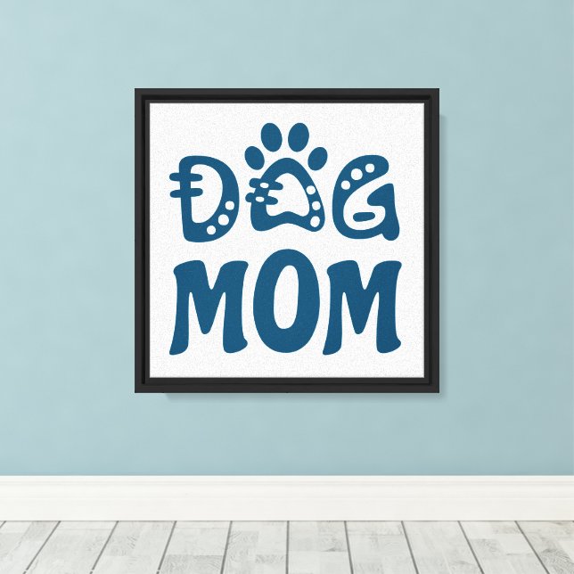Dog Mom Canvas Print (Insitu(Wood Floor))