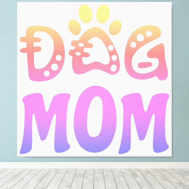 Dog Mom Canvas Print (Insitu(Wood Floor))