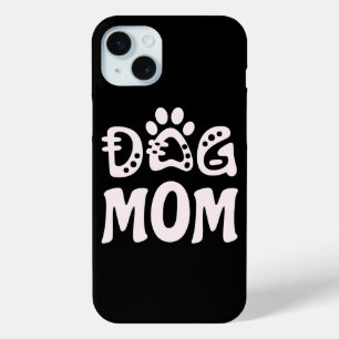 Dog Mom iPhone 15 Plus Case