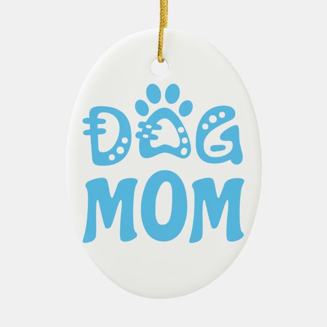 Dog Mom Ceramic Ornament (Front)