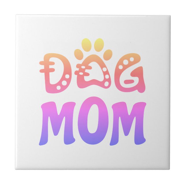 Dog Mom Ceramic Tile (Front)
