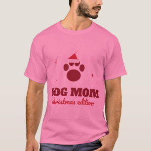 Dog Mom Christmas Edition Paw Print Santa Hat T-Shirt