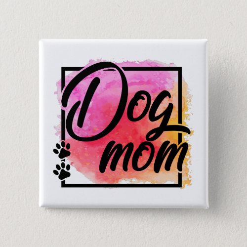 Dog mom colorful cute paw prints button