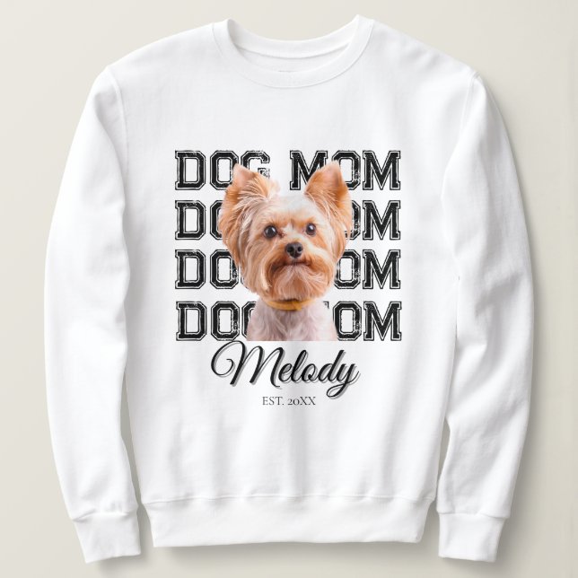 Dog Mom Custom Dog Photo Sweatshirt (Design Front)
