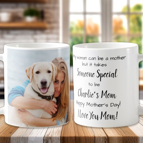 Dog Mom Custom Pet Photo Mothers Day Coffee Mug