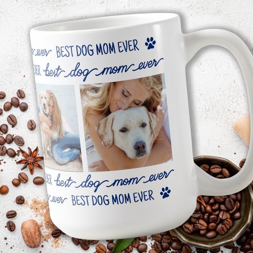Dog Mom Custom Photo Collage Coffee Mug