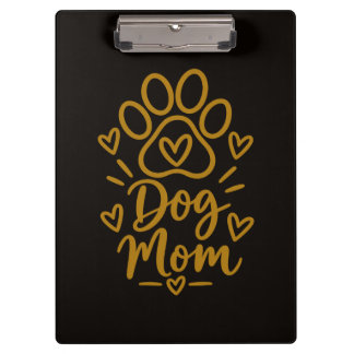 Dog Mom Cute Paw Print Dog Lover Gift Clipboard