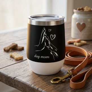 Dog Mom Cute Puppy Love Mothers Day Gift Thermal Wine Tumbler