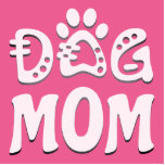 Dog Mom Cutout<br><div class="desc">Celebrate your love for your furry friend with “Dog Mom Design” Charming design features a bold “Dog Mom” text accompanied by an adorable paw icon, making it the perfect choice for all proud dog moms. “This design is customizable. Click the ‘Edit Design’ button to personalize the design. You can change...</div>
