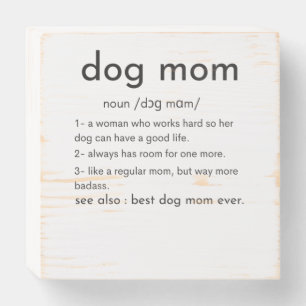 Dog mom definition funny mother's day wooden box sign