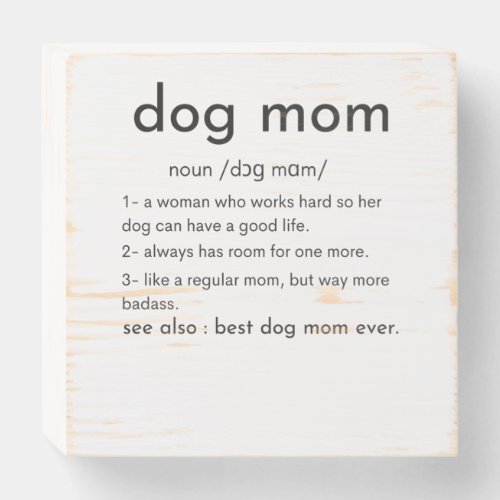 Dog mom definition funny mothers day wooden box sign