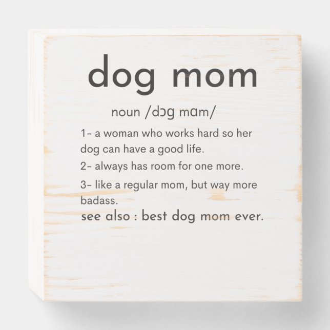 Dog mom definition funny mother's day wooden box sign (Front Horizontal)
