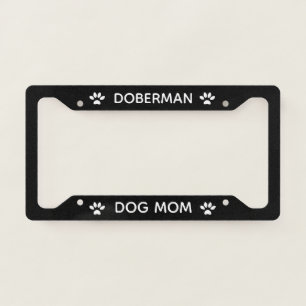 Dog Mom Doberman Paws Black License Plate Frame