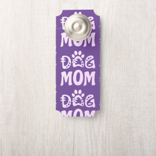 Dog Mom Door Hanger