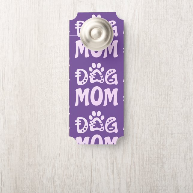 Dog Mom Door Hanger (On Knob)