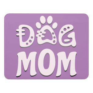 Dog Mom Door Sign