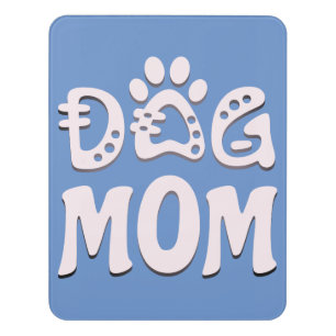 Dog Mom Door Sign