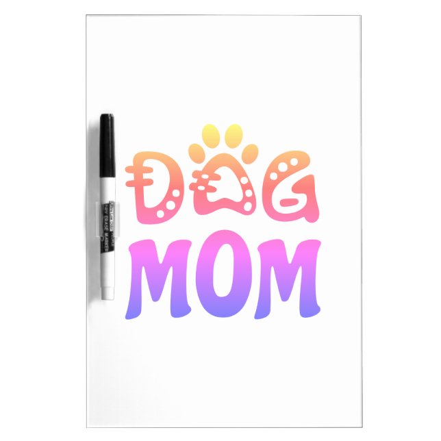 Dog Mom Dry Erase Board (Front)