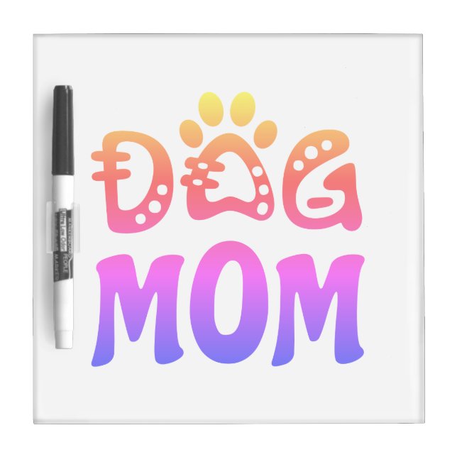 Dog Mom Dry Erase Board (Front)
