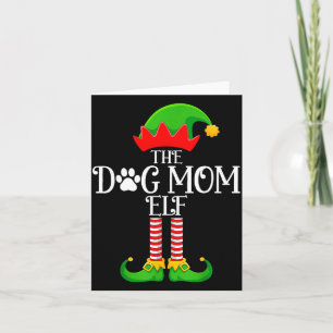 Dog Mom Elf Christmas Family Matching Funny Love E Card