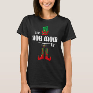 Dog Mom Elf Group Matching Family Christmas 2 T-Shirt