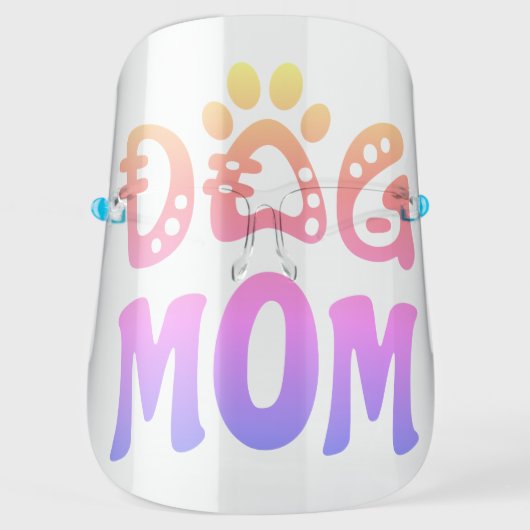 Dog Mom Face Shield (Front)