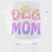 Dog Mom Face Shield (Front w/Glasses)
