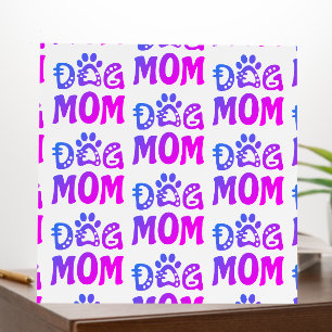 Dog Mom Foam Board