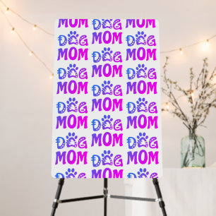 Dog Mom Foam Board
