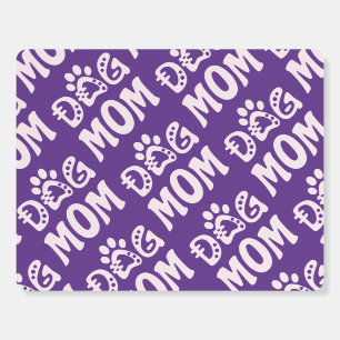Dog Mom Foam Board