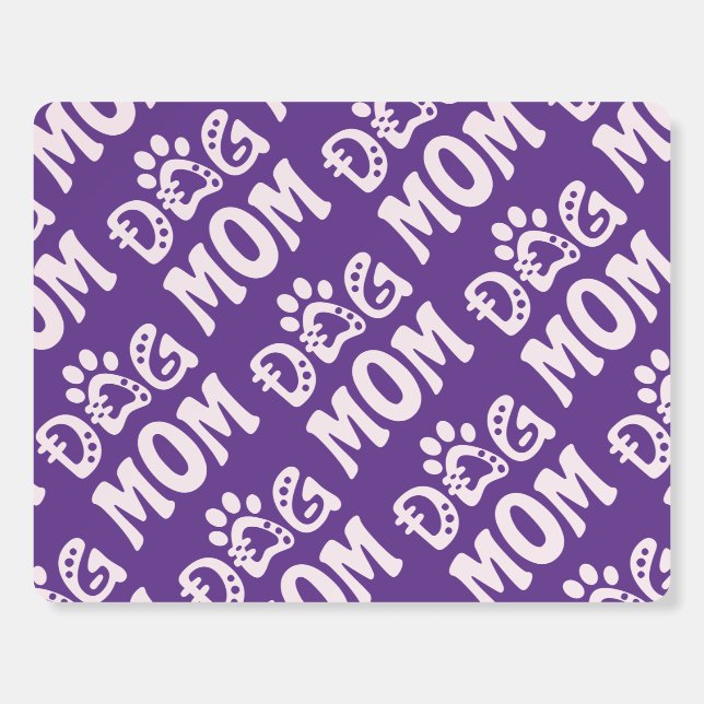Dog Mom Foam Board (Front)