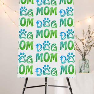 Dog Mom Foam Board