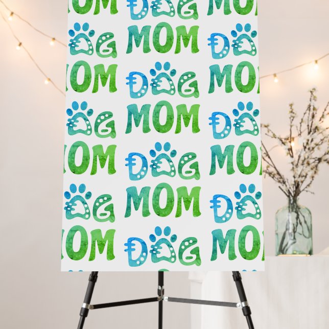 Dog Mom Foam Board (In Situ (Stand))