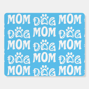 Dog Mom Foam Board