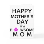 Dog Mom From the Dog Mother's Day Card Dog Mom From the Dog Mother's Day Card