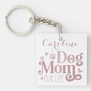 Dog Mom Fur Life Blush Pink White Custom Keychain