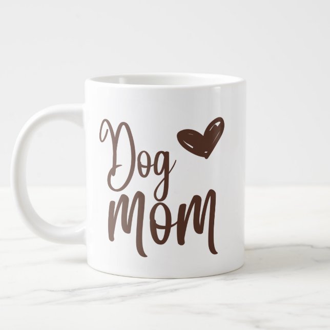 Dog Mom Giant Coffee Mug (Left)
